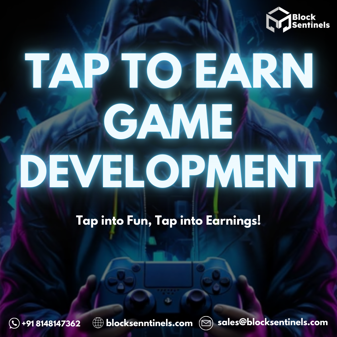 Leading Tap To Earn Game Development In India - Block Sentinels